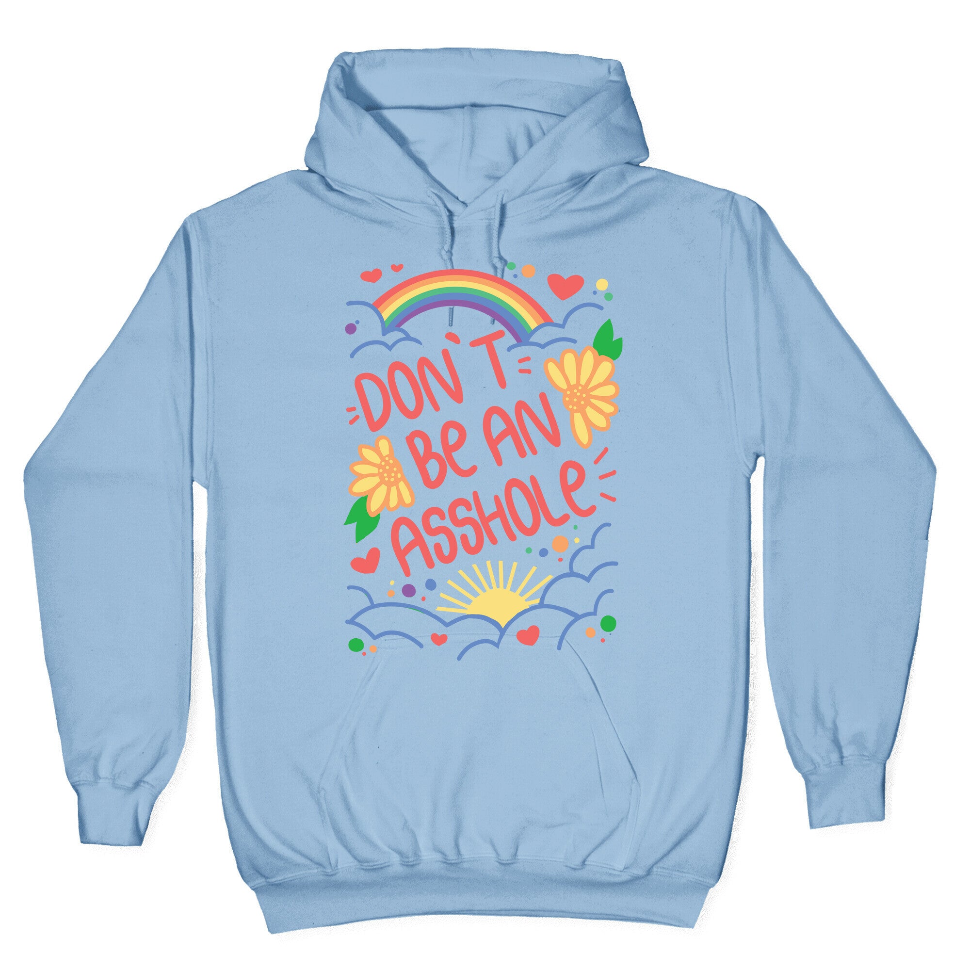 Don't Be An Asshole Hoodie